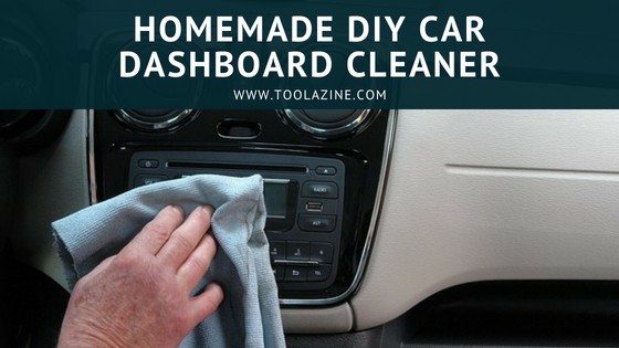 Homemade Diy Car Dashboard Cleaner Toolazine